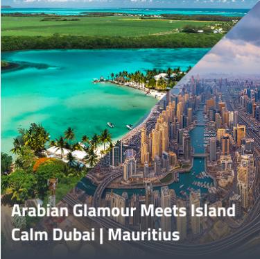 Where Arabian Glamour Meets Island Calm” – Dubai & Mauritius Experience